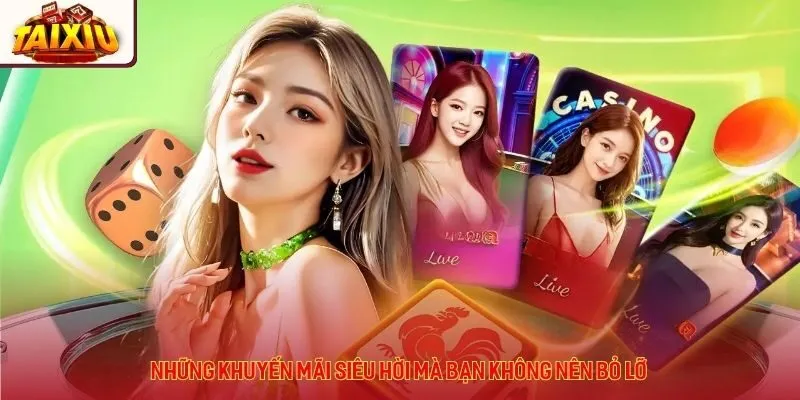 Những khuyến mãi siêu hời mà bạn không nên bỏ lỡ